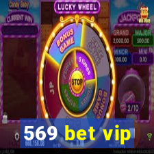 569 bet vip